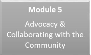 Link to Module 5: Advocacy and Collaborating with the Community