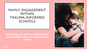 First slide of family engagement within trauma informed elementary schools presentation