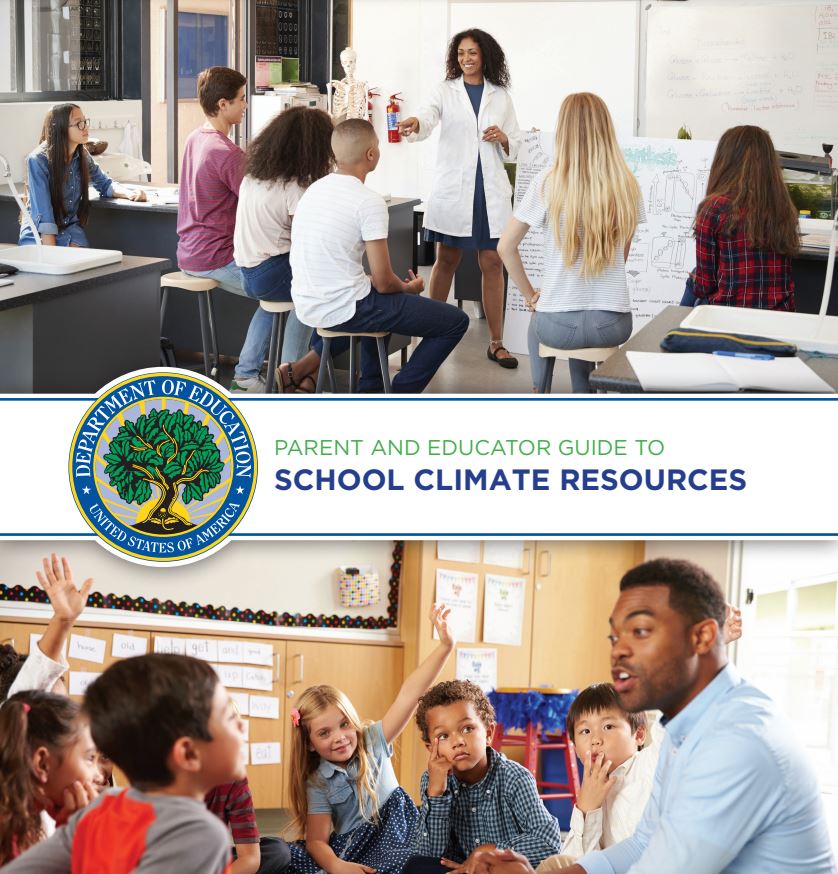 Parent and Educator Guide to School Climate Resources, Department of Education, United Sates of America; two images of teachers and students.