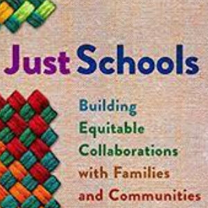 Just Schools, Building, Equitable, Collaborations with Families and Communities, Ann M. Ishimaru, Multicultural Education Series