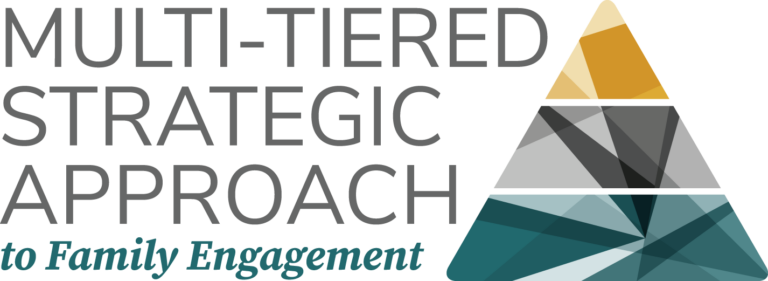 Multi-Tiered Strategic Approach to Family Engagement